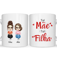 Carregar imagem no visualizador da galeria, Caneca Família - Tal Mãe Tal Filha