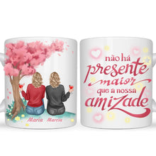 Carregar imagem no visualizador da galeria, Caneca Amigas - Não há presente maior...