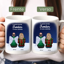 Carregar imagem no visualizador da galeria, (Especial de Natal) Caneca Família - O Amor entre Irmãos para Sempre