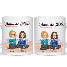 Carregar imagem no visualizador da galeria, Caneca Amor de Mãe é Para Sempre - Coleção Dia das Mães 2025