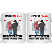 Carregar imagem no visualizador da galeria, Caneca Depois de Anos Você é Mais Quente Que Esse Café - Coleção Dia Dos Namorados 2025