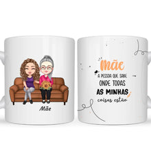 Carregar imagem no visualizador da galeria, Caneca Família  - Mãe, a pessoa que sabe onde minhas...
