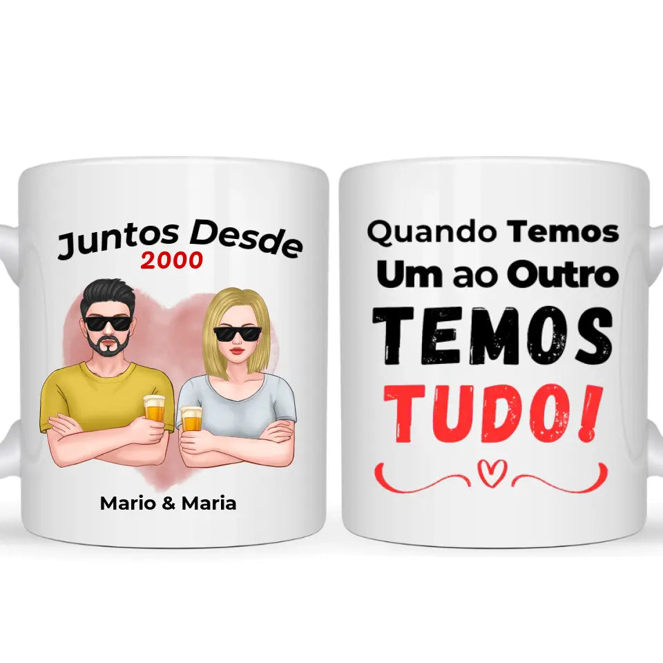 Caneca Casal - Quando temos um ao outro, temos tudo