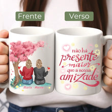 Carregar imagem no visualizador da galeria, Caneca Amigas - Não há presente maior...
