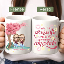 Carregar imagem no visualizador da galeria, Caneca Amigas - Não há presente maior que a nossa amizade

