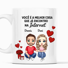 Caneca Você é a Melhor Coisa que Encontrei na Internet - Coleção Dia Dos Namorados 2025