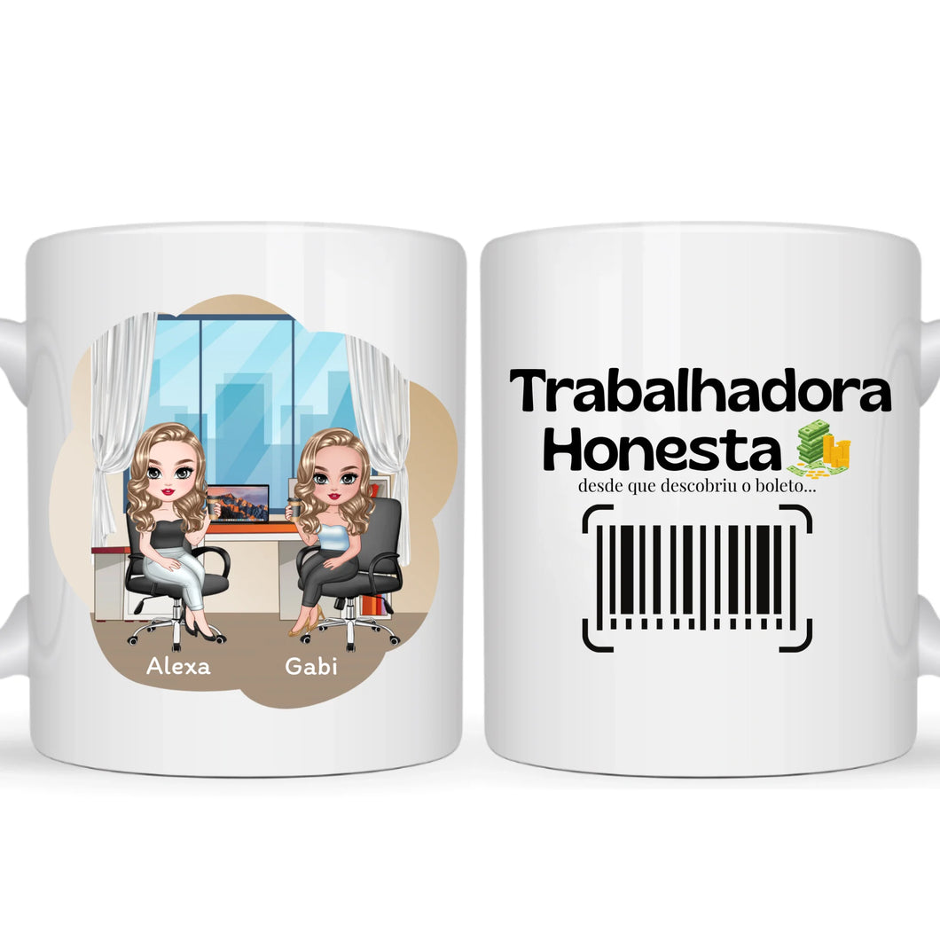 Caneca Trabalho - Trabalhador(a) Honesto(a)