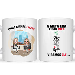 Caneca Trabalho - Tinha Apenas 1 Meta