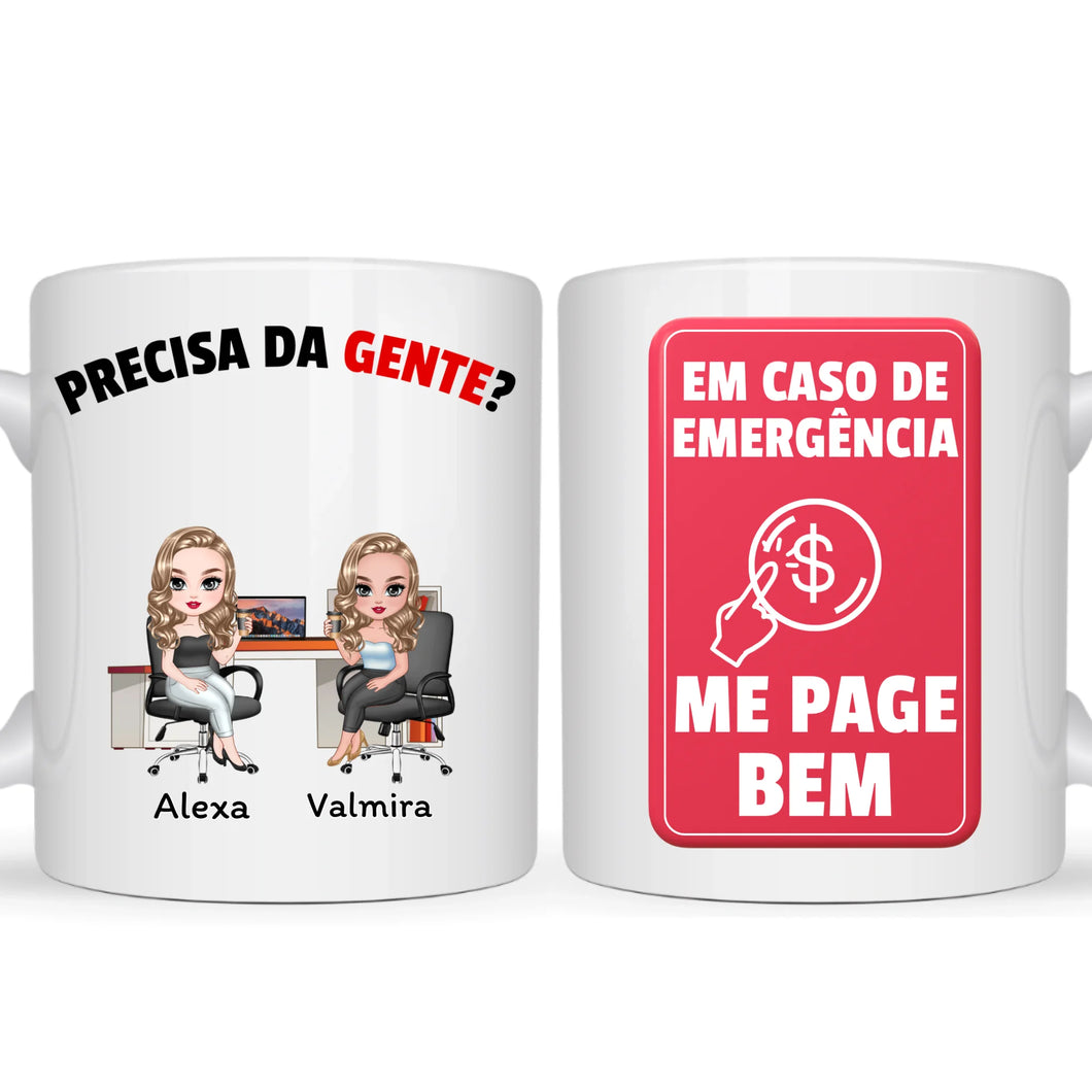 Caneca Trabalho - Precisa da gente?